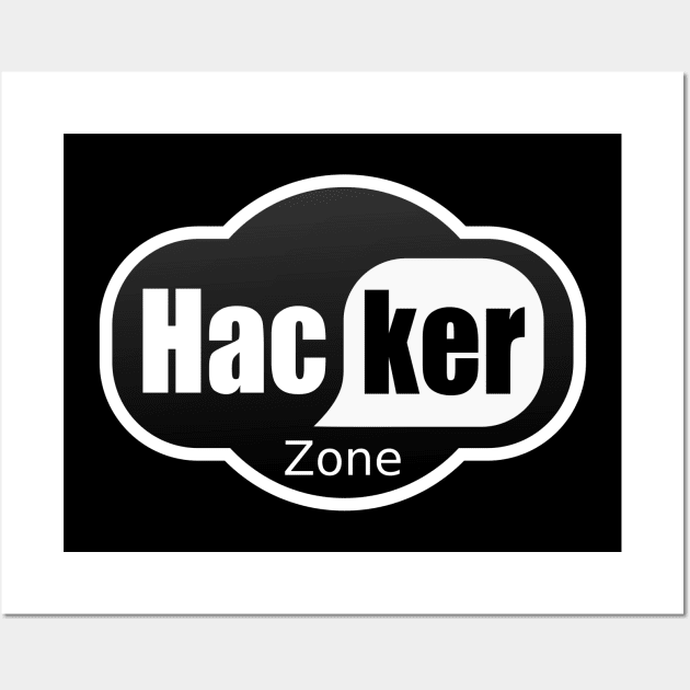 Hacker zone Wall Art by TheContactor